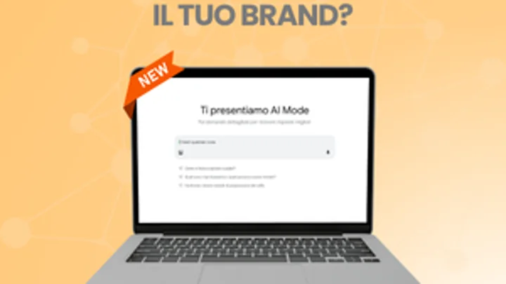 Google AI Mode è arrivato. Come si sta posizionando il tuo brand?